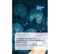 A Hybrid Approach for Detection and Classification of Brain Tumor