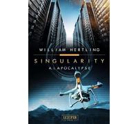 A.I. APOCALYPSE: SciFi-Thriller (Singularity)