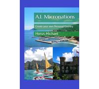 A.I. Micronations: Create your own Personal Country