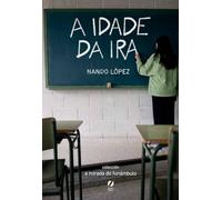 A idade da ira: 2 (A mirada do funámbulo)