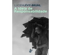 A Ideia de Responsabilidade