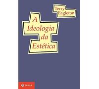 A Ideologia Da Estética (Em Portuguese do Brasil)