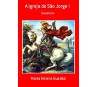 A Igreja De São Jorge ! (ebook)