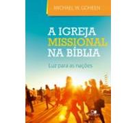 A Igreja Missional Na Bíblia (ebook)