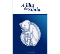 A Ilha da Sibila: ou O ensejo dos sentidos