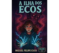 A Ilha dos Ecos: O Começo do Fim