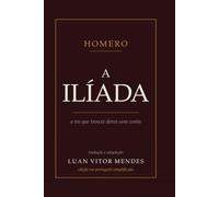 A Ilíada (Ciclo Épico Troiano)