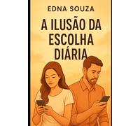 A Ilusão da Escolha Diária: Quando alguém diz que te quer, mas nunca te assume
