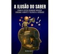 A Ilusão Do Saber (ebook)