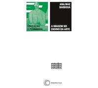 A Imagem no Ensino da Arte (Em Portuguese do Brasil)