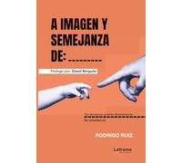 A imagen y semejanza de:____: 01 (Religión y Espiritualidad)