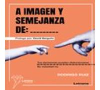 A Imagen Y Semejanza De: _____
