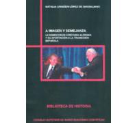 A IMAGEN Y SEMEJANZA: 87 (Biblioteca de Historia)