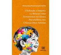 A Imitação A Empatia E O Brincar Como Ferramentas Na Clínica Psicanalí