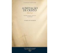 A Imitação de Cristo lida hoje: Humildade, desapego e vida interior na era do ruído