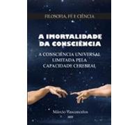 A Imortalidade Da Consciência (ebook)