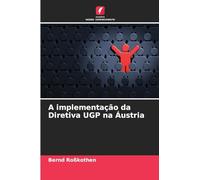 A implementação da Diretiva UGP na Áustria
