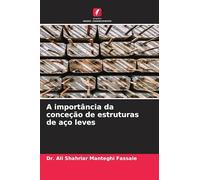 A importância da conceção de estruturas de aço leves