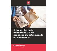 A importância da otimização GA na conceção da estrutura de uma aeronave