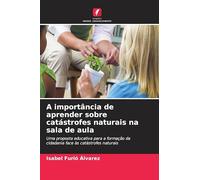 A importância de aprender sobre catástrofes naturais na sala de aula: Uma proposta educativa para a formação da cidadania face às catástrofes naturais