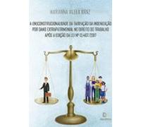 A (in)constitucionalidade Da Tarifação Da Indenização Por Dano Extrapa
