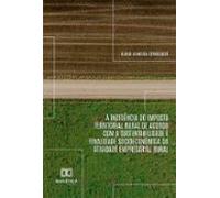 A Incidência Do Imposto Territorial Rural De Acordo Com A Sustentabili