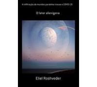 A Infiltração De Mundos Paralelos Trouxe O Covid-19 (ebook)