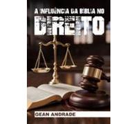 A Influência Da Bíblia No Direito (ebook)