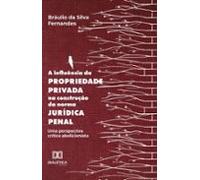 A Influência Da Propriedade Privada Na Construção Da Norma Jurídica Pe