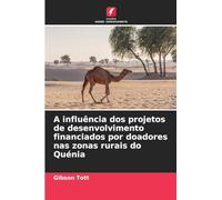 A influência dos projetos de desenvolvimento financiados por doadores nas zonas rurais do Quénia