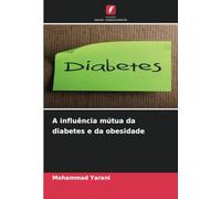 A influência mútua da diabetes e da obesidade