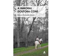 A INMORAL DOUTORA CONS | Roberto Carlos Fernandez Alvarez