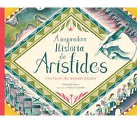 A inspiradora história de Aristides: Um herói do mundo inteiro (Lilliput)