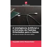 A Inteligência Artificial e a Extração de Padrões Orientados para a Saúde: dos textos do Alcorão e dos textos médicos
