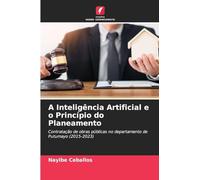 A Inteligência Artificial e o Princípio do Planeamento