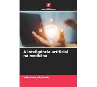 A inteligência artificial na medicina