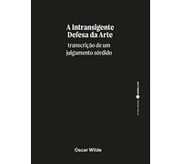 A Intransigente Defesa Da Arte (Livros Negros)