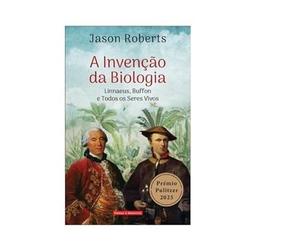 A INVENÇÇO DA BIOLOGIA