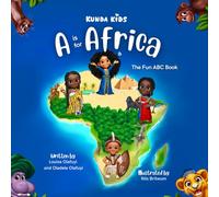 A is for Africa: A Fun ABC Adventure Book for Children About Africa