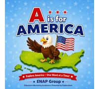 A is for America: A Children's Book About America using the letters A-M-E-R-I-C-A