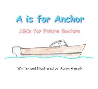 A is for Anchor: ABCs for Future Boaters