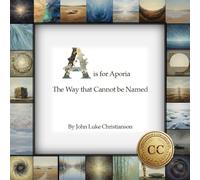 A is for Aporia: The Way that Cannot be Named (Christianson's Concordances)