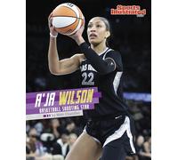 A’ja Wilson: Basketball Shooting Star (Sports Illustrated Kids: Stars of Sports)