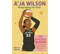 A’ja Wilson Biography for Kids: The Basketball Queen - How a Little Girl Became a Big Star on the Court
