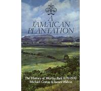 A Jamaican Plantation: The History of Worthy Park 1670-1970 (Heritage)