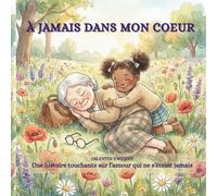 à jamais dans mon coeur