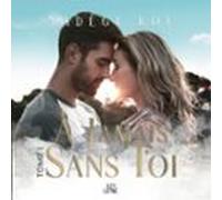 À Jamais Sans Toi Tome 1 (audiolibro)