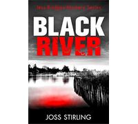 A Jess Bridges Mystery (1) - BLACK RIVER [not-US]: An absolutely gripping new crime thriller filled with shocking twists you won’t see coming: Book 1 (The Oxford PI series)