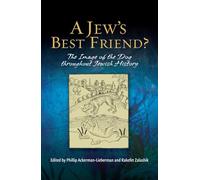 A Jew's Best Friend?: The Image of the Dog Throughout Jewish History