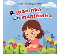A joaninha e a menininha: Uma história sobre amizade e descobertas